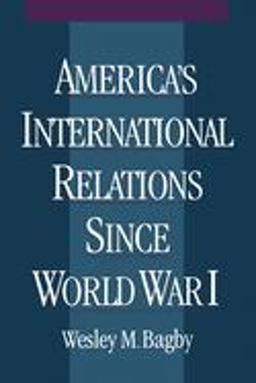 America's International Relations since World War I  9780195123890 Front Cover