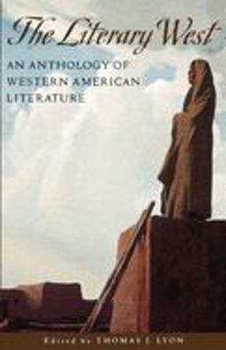 Literary West An Anthology of Western American Literature  9780195124613 Front Cover