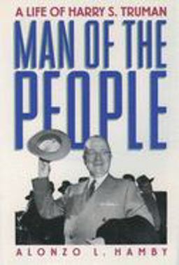 Man of the People A Life of Harry S. Truman  9780195124972 Front Cover