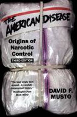 American Disease Origins of Narcotic Control 3rd 9780195125092 Front Cover