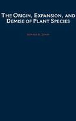 Origin, Expansion, and Demise of Plant Species  9780195127287 Front Cover