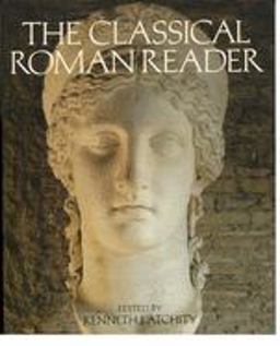 Classical Roman Reader New Encounters with Ancient Rome  9780195127409 Front Cover