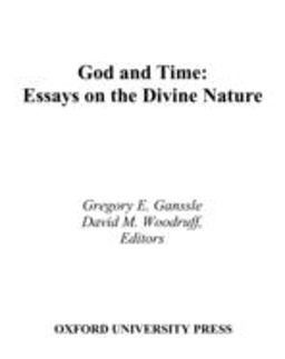God and Time Essays on the Divine Nature  9780195129656 Front Cover