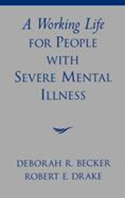Working Life for People with Severe Mental Illness  9780195131215 Front Cover