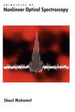 Principles of Nonlinear Optical Spectroscopy  9780195132915 Front Cover