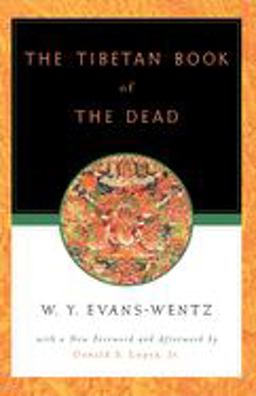 Tibetan Book of the Dead Or the after-Death Experiences on the Bardo Plane, According to lÄma Kazi Dawa-Samdup's English Rendering 4th 9780195133127 Front Cover