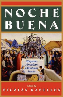 Noche Buena Hispanic American Christmas Stories  9780195135282 Front Cover
