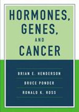 Hormones, Genes, and Cancer