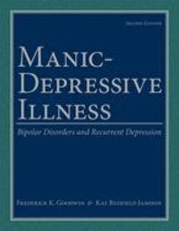 Manic-Depressive Illness Bipolar Disorders and Recurrent Depression 2nd 9780195135794 Front Cover
