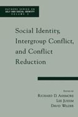 Social Identity, Intergroup Conflict, and Conflict Reduction  9780195137439 Front Cover