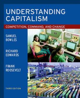 Understanding Capitalism Competition, Command, and Change 3rd 9780195138658 Front Cover