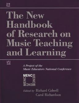 New Handbook of Research on Music Teaching and Learning A Project of the Music Educators National Conference  9780195138849 Front Cover