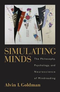 Simulating Minds The Philosophy, Psychology, and Neuroscience of Mindreading  9780195138924 Front Cover