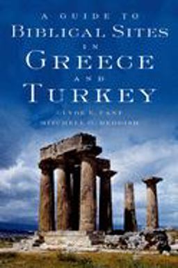 Guide to Biblical Sites in Greece and Turkey  9780195139181 Front Cover