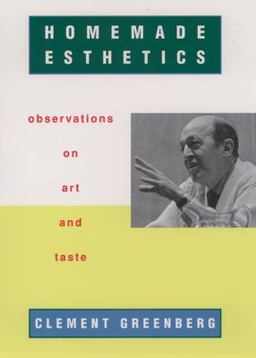 Homemade Esthetics Observations on Art and Taste  9780195139235 Front Cover