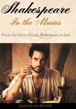 Shakespeare in the Movies From the Silent Era to Shakespeare in Love  9780195139587 Front Cover