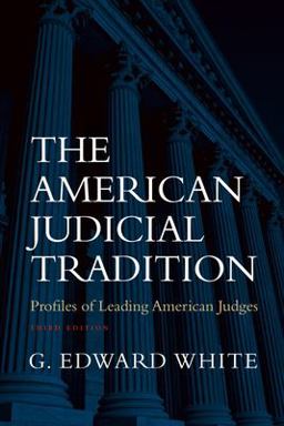 American Judicial Tradition Profiles of Leading American Judges 3rd 9780195139631 Front Cover
