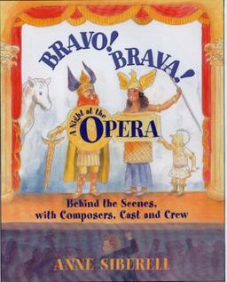 Bravo! Brava! a Night at the Opera Behind the Scenes with Composers, Cast, and Crew  9780195139662 Front Cover
