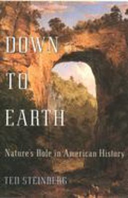 Down to Earth Nature's Role in American History  9780195140101 Front Cover