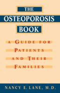 Osteoporosis Book A Guide for Patients and Their Families  9780195142389 Front Cover
