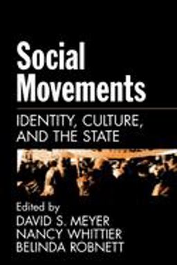Social Movements Identity, Culture, and the State  9780195143560 Front Cover