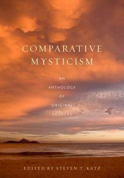 Comparative Mysticism An Anthology of Original Sources  9780195143799 Front Cover