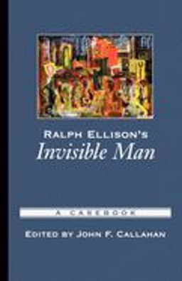 Ralph Ellison's Invisible Man A Casebook  9780195145366 Front Cover