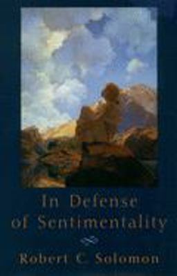 In Defense of Sentimentality