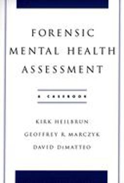Forensic Mental Health Assessment A Casebook  9780195145687 Front Cover