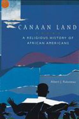 Canaan Land A Religious History of African Americans  9780195145854 Front Cover