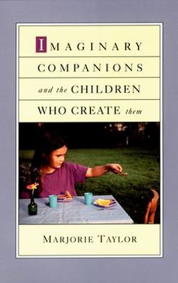 Imaginary Companions and the Children Who Create Them  9780195146295 Front Cover