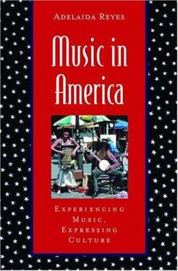 Music in America Experiencing Music, Expressing Culture  9780195146677 Front Cover