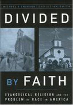 Divided by Faith Evangelical Religion and the Problem of Race in America  9780195147070 Front Cover