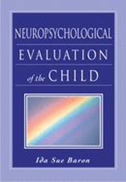 Neuropsychological Evaluation of the Child  9780195147575 Front Cover