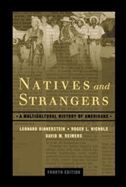 Natives and Strangers A Multicultural History of Americans 4th 9780195147735 Front Cover