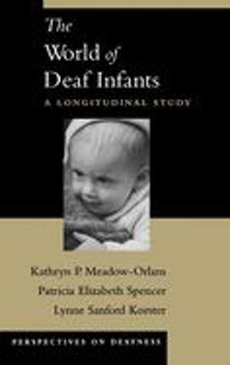 World of Deaf Infants A Longitudinal Study  9780195147902 Front Cover