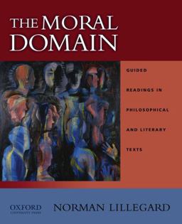 Moral Domain Guided Readings in Philosophical and Literary Texts  9780195148084 Front Cover