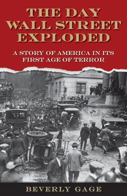 Day Wall Street Exploded A Story of America in Its First Age of Terror  9780195148244 Front Cover