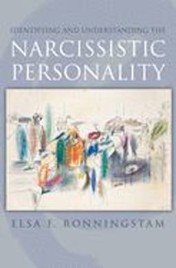 Identifying and Understanding the Narcissistic Personality  9780195148732 Front Cover