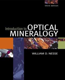 Introduction to Optical Mineralogy 3rd 9780195149104 Front Cover