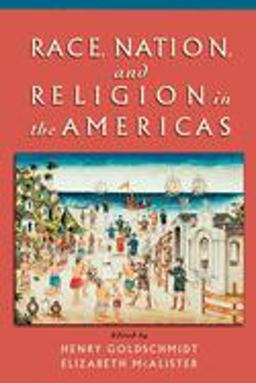 Race, Nation, and Religion in the Americas  9780195149197 Front Cover