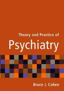 Theory and Practice of Psychiatry  9780195149388 Front Cover