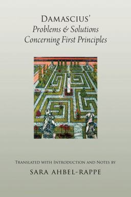 Damascius' Problems and Solutions Concerning First Principles  9780195150292 Front Cover
