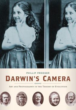 Darwin's Camera Art and Photography in the Theory of Evolution  9780195150315 Front Cover