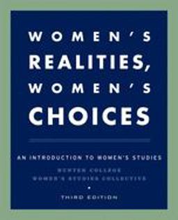 Women's Realities, Women's Choices An Introduction to Women's Studies 3rd 9780195150353 Front Cover