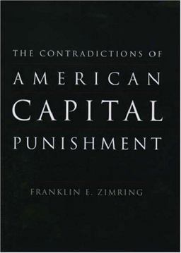 The Contradictions of American Capital Punishment The Contradictions of American Capital Punishment