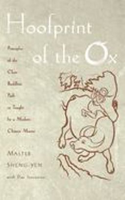 Hoofprint of the Ox Principles of the Chan Buddhist Path As Taught by a Modern Chinese Master  9780195152487 Front Cover