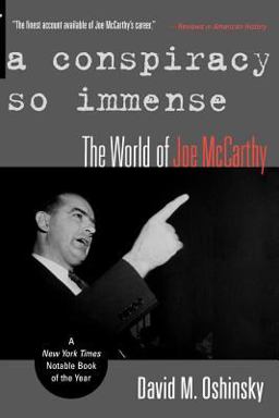 Conspiracy So Immense The World of Joe Mccarthy  9780195154245 Front Cover