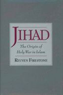 Jihad The Origin of Holy War in Islam  9780195154948 Front Cover