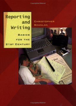 Reporting and Writing Basics for the 21st Century  9780195155235 Front Cover